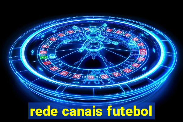 rede canais futebol